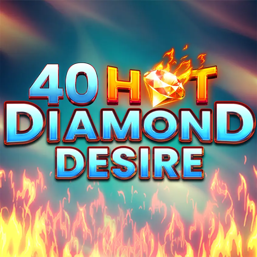 40 Hot Diamond Desire new online casino slot